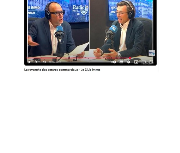 Parution presse Radio J – Club Immo : La revanche des centres commerciaux - Le Club Immo